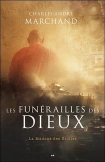 Les funérailles des dieux t.2 - la madone des étoiles