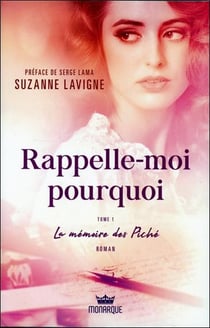 Rappelle-moi pourquoi t.1 - la mémoire des Piché