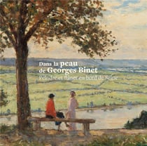 Dans la peau de Georges Binet - peindre et flâner en bord de Seine