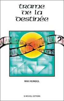 Trame de la destinee