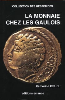 Monnaie chez les gaulois (la)