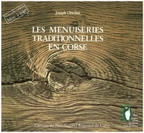 Les menuiseries traditionnelles en corse