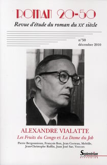 Revue Roman 20-50 n.50 : Alexandre Vialatte - les fruits du Congo et la dame du Job