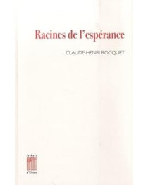 Racines de l'espérance