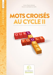 Lire & écrire : cycle 2 - mots croisés