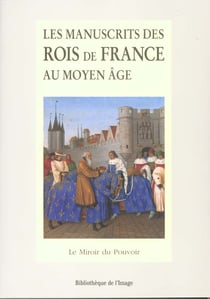 Manuscrits des rois de france