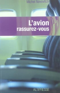 L'avion : rassurez-vous