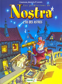 Les prédictions de Nostra t.1 - l'as des astres
