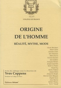 Origine de l'homme : Réalité, mythe, mode