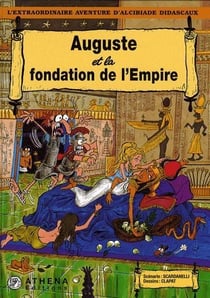 Alcibiade didascaux - auguste et la fondation de l'empire