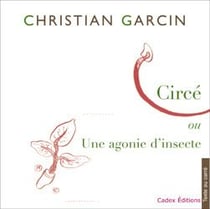 Circé ou une agonie d'insecte