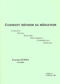 Comment réussir sa médiation
