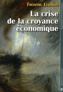 La crise de la croyance économique