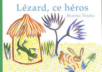 Lézard, ce héros!