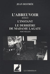 L'abreuvoir - l'instant - le derrière de madame lagatu