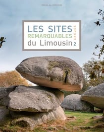 Les sites remarquables du Limousin - Creuse