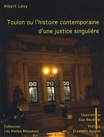 Toulon ou l'histoire contemporaine d'une justice singulière