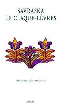 Savraska le claque-lèvres : contes traditionnels de Sibérie orientale