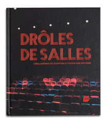 Drôles de salles - cinq cinémas de quartier et toute une histoire