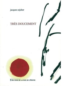 Très doucement