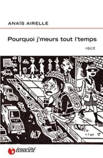 Pourquoi j'meurs tout l'temps ?