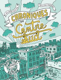 Chroniques du Centre-Sud