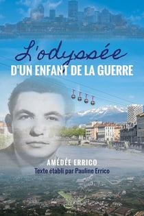 L'odyssée d'un enfant de la guerre: 1936-1968 : L'odyssée d'un enfant de la guerre: 1936-1968