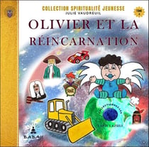 Olivier et la réincarnation Tome 4