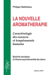 LA NOUVELLE AROMATHERAPIE.
