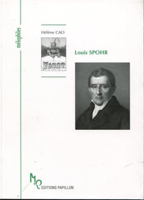 Louis spohr ou le don d'être heureux