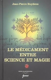 Le medicament entre science et magie