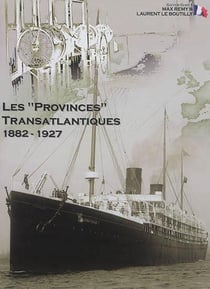 Les "provinces" transatlantiques 1882-1927
