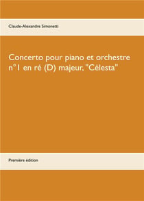 Concerto pour piano et orchestre n°1 en ré (d) majeur, "célesta"
