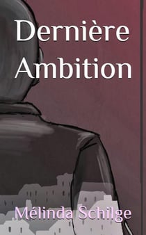 Dernière ambition