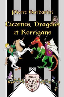 Licornes, dragons et korrigans - chansons et récits des fabuleux ailleurs