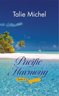 Pacific Harmony Tome 2