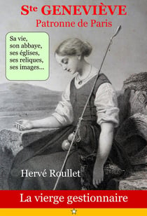 Sainte Geneviève (423-512) : Patronne de Paris - La vierge gestionnaire