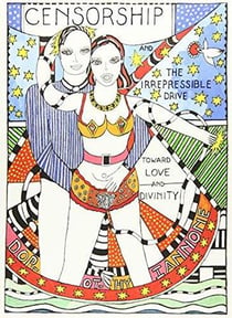 Dorothy iannone - censorship and the irrepressible drive toward love and divinity