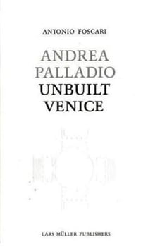 Andrea palladio unbuilt venice