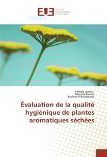 Evaluation de la qualite hygienique de plantes aromatiques sechees
