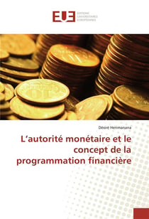 L'autorite monetaire et le concept de la programmation financiere
