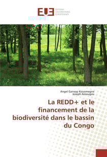 La redd+ et le financement de la biodiversite dans le bassin du congo