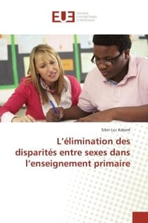 L'élimination des disparités entre sexes dans l'enseignement primaire