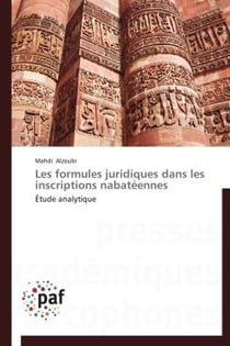 Les formules juridiques dans les inscriptions nabatéennes - étude analytique
