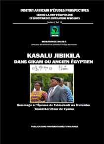Kasalu Jibikila dans CiKam ou ancien égyptien - hommage à l'épouse de Tshisekedi wa Mulumba, grand serviteur de Cyama