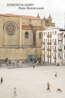 Peter Bialobrzeski : Donostia Diary