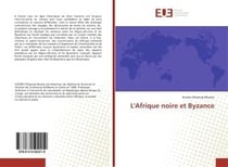 L'afrique noire et byzance
