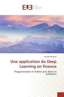 Une application du Deep Learning en finance : Programmation en Python avec Keras et Scikitlearn