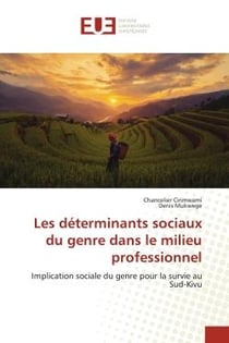 Les déterminants sociaux du genre dans le milieu professionnel : Implication sociale du genre pour la survie au Sud-Kivu