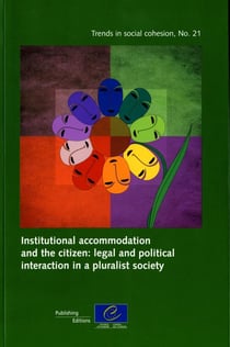 Institutional accommodation and the citizen : legal and political interaction in